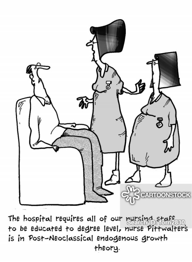 The hospital requires all of our nursing staff to be educated to degree level, nurse Pittwalter's is in Post-Neoclassical endogenous growth theory.'
