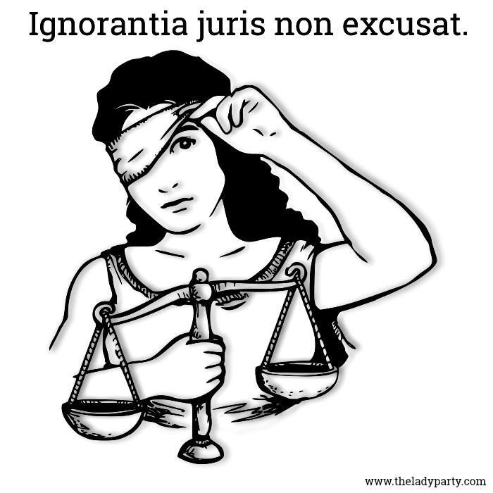 Ignorantia juris non excusat.