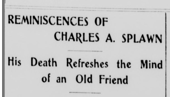 REMINISCENCES OF SPLAWN