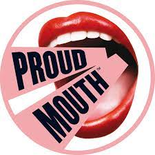 proud mouth